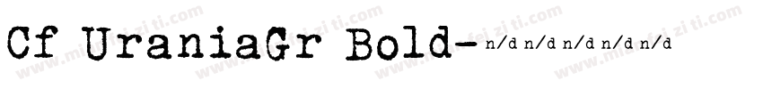 Cf UraniaGr Bold字体转换
